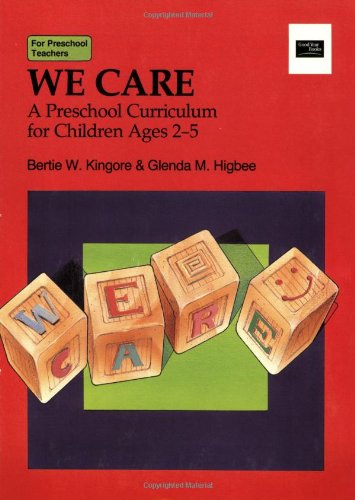 Imagen de archivo de We Care: A Preschool Curriculum for Children Ages 2-5 (A Good Yea a la venta por Hawking Books