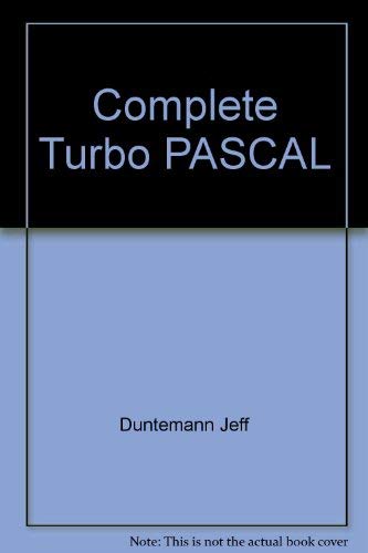 Beispielbild fr Complete Turbo Pascal zum Verkauf von Wonder Book