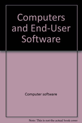 9780673186195: Computers and End-User Software (Scott, Foresman Series in Computers and Information Systems)