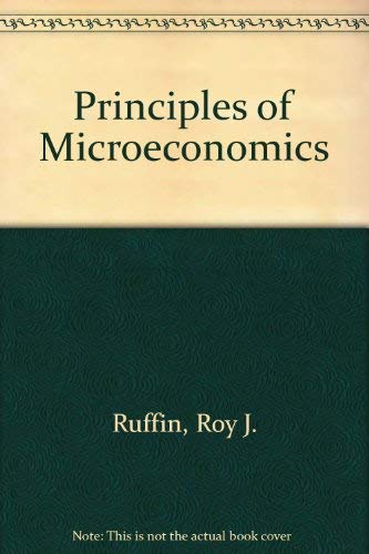 Principles of Economics (9780673188823) by Ruffin, Roy J.; Gregory, Paul