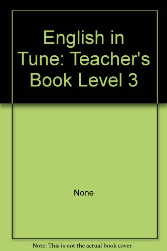 English in Tune: Teacher's Book Level 3 (9780673191137) by None