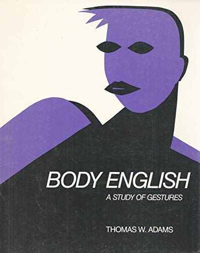 Stock image for Body English: A Study of Gestures for sale by NEPO UG