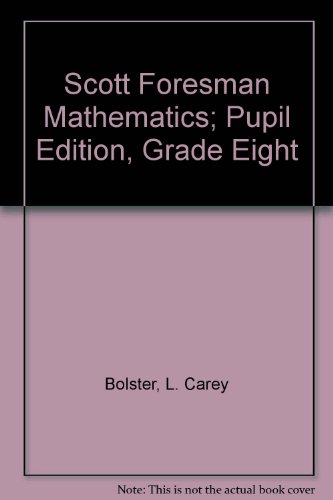 Stock image for Scott Foresman Mathematics : Pupil Edition, Grade Eight for sale by Better World Books: West
