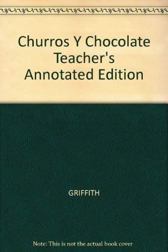 Stock image for Churros Y Chocolate Teacher's Annotated Edition for sale by Jenson Books Inc