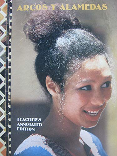 Arcos y Alamedas Teacher's Annotated Edition (9780673207258) by Reynolds