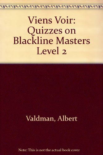 Viens Voir: Quizzes on Blackline Masters Level 2 (French Edition) (9780673208552) by Valdman, Albert