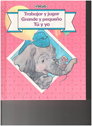 Imagen de archivo de Trabajar y jugar, Grande y pequeno Tu y yo (FOCUS) a la venta por Better World Books