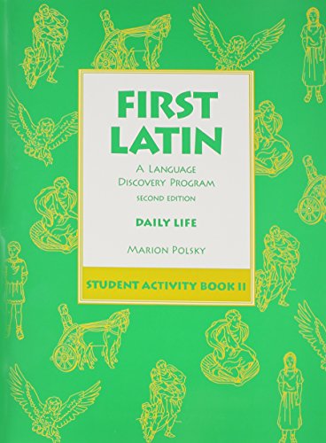 Stock image for First Latin Book: A Language Discovery Program : Daily Life, Student Activity Book II (English and Latin Edition) for sale by Decluttr
