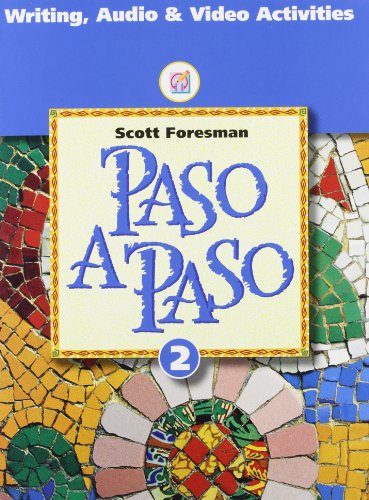 9780673216762: Paso a Paso 1996 Spanish Student Edition Workbook Tape Manual Level 2: Writing, Audio & Video Activities