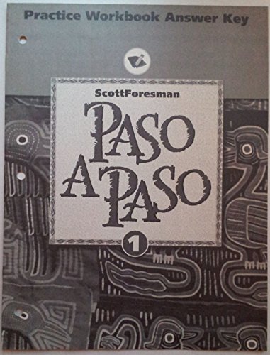 9780673216847: Paso A Paso 1 Practice Workbook Answer Key