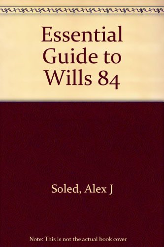 Stock image for The Essential Guide to Wills, Estates, Trusts, and Death Taxes for sale by Wonder Book
