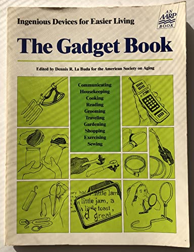 Imagen de archivo de The Gadget Book: Ingenious Devices for Making Everyday Tasks Easier a la venta por Foggypaws