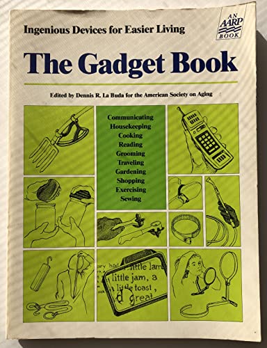 Stock image for The Gadget Book: Ingenious Devices for Making Everyday Tasks Easier for sale by Foggypaws