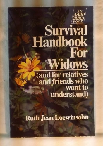 Stock image for Survival Handbook for Widows and for Relatives and Friends Who Want to Understand for sale by SecondSale