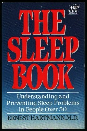 The Sleep Book: Understanding and Preventing Sleep Problems in People over 50 (9780673248251) by Hartmann, Ernest