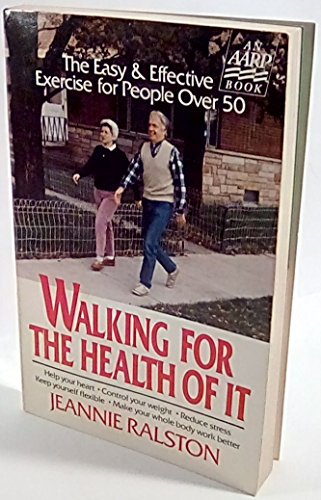 Beispielbild fr Walking for the Health of It : The Easy and Effective Exercise for People over 50 zum Verkauf von Better World Books