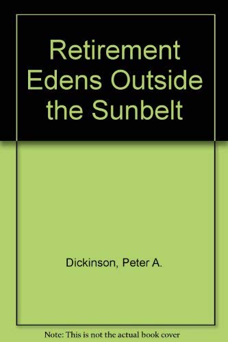 9780673248367: Retirement Edens Outside the Sunbelt