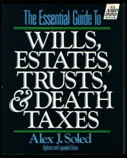Stock image for The Essential Guide to Wills, Estates, Trusts and Death Taxes (ESTATE PLANNING) for sale by Wonder Book