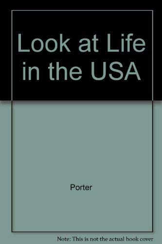 Look at Life in the USA (9780673249814) by Porter, Catherine; Minicz, Elizabeth