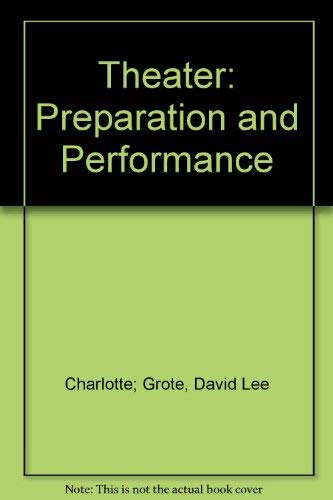 Beispielbild fr Theater: Preparation and Performance zum Verkauf von ThriftBooks-Atlanta