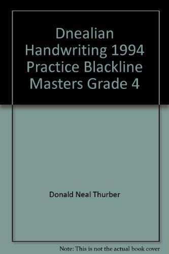 Beispielbild fr DNEALIAN HANDWRITING 1993 PRACTICE MASTERS WORKBOOK BLACK LINE MASTERS GRADE 4 zum Verkauf von Affordable Collectibles