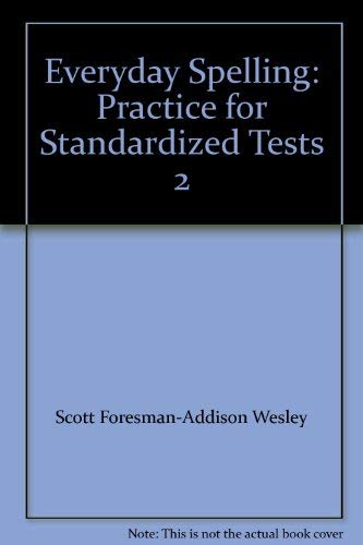 9780673289483: Everyday Spelling: Practice for Standardized Tests 2