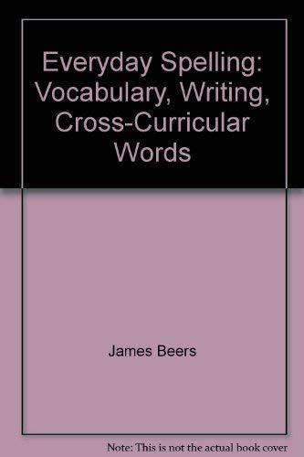 9780673300126: Everyday Spelling: Vocabulary, Writing, Cross-Curricular Words