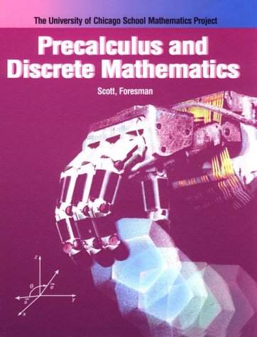 9780673333667: Precalculus and Discrete Mathematics (The University of Chicago School Mathematics Project)