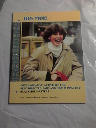 Dis-Moi!: Communicative Activities for Self-Directed Pair and Group Practice Blackline Masters, Book 1 (9780673350695) by Valdman, Albert; Lavergne, Marcel; Gahala, Estella; Knop, Constance K.; Carrete, Marie-Christine