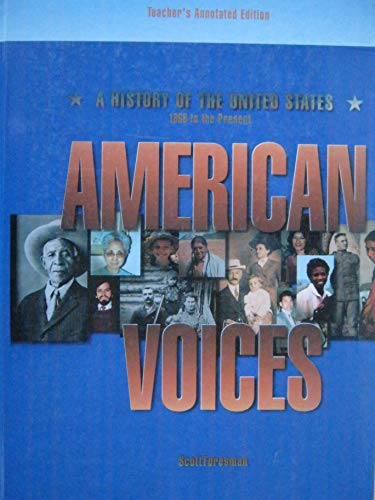 9780673351814: American voices: A history of the United States, 1865 to the present