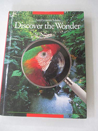 Stock image for Scott Foresman Science - Discover the Wonder (Modules A-F, Grade 4) for sale by ThriftBooks-Atlanta