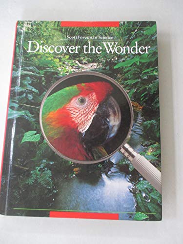 9780673358608: Scott Foresman Science - Discover the Wonder (Modules A-F, Grade 4)