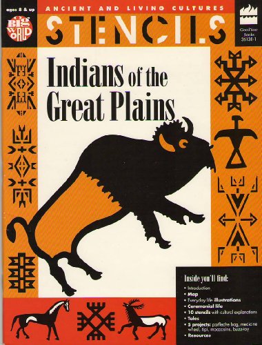 Imagen de archivo de Stencils Indians of the Great Plains (Ancient and Living Cultures Series) a la venta por Wonder Book