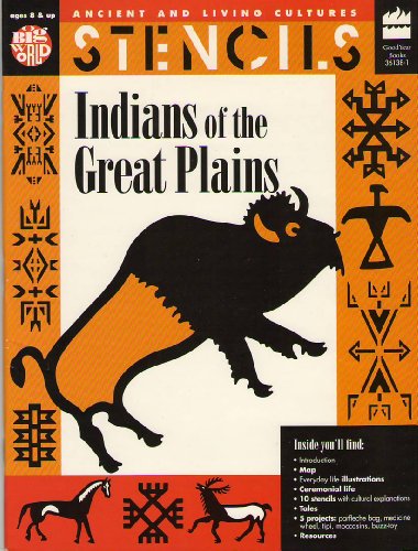 Stock image for Stencils Indians of the Great Plains (Ancient and Living Cultures Series) for sale by Wonder Book