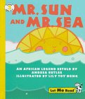Beispielbild fr Mr. Sun and Mr. Sea: An African Legend (Let Me Read) zum Verkauf von Wonder Book