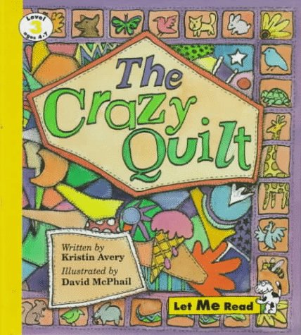 Stock image for CRAZY QUILT, LET ME READ SERIES, TRADE BINDING (Let Me Read, Level 3) for sale by Once Upon A Time Books