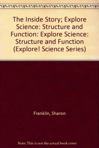 Beispielbild fr The Inside Story!: Structure & Function (Explore Science) zum Verkauf von Booksavers of MD