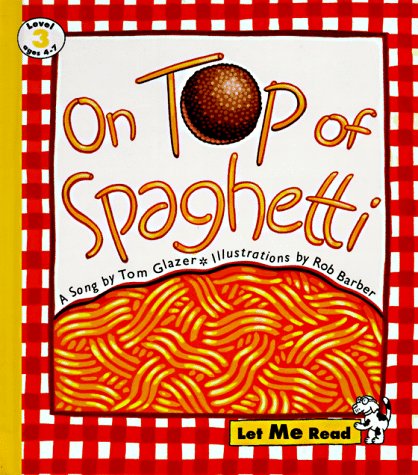 Stock image for On Top of Spaghetti: Let Me Read, Level 3 for sale by ThriftBooks-Atlanta