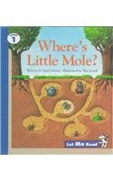 Beispielbild fr Where's Little Mole? (Let Me Read, Level 1) zum Verkauf von SecondSale
