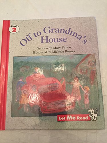 Imagen de archivo de Off to Grandmas House (Let Me Read, Level 2) a la venta por Green Street Books