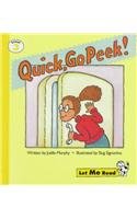 Beispielbild fr Quick, Go Peek (Let Me Read, Level 3) zum Verkauf von Better World Books