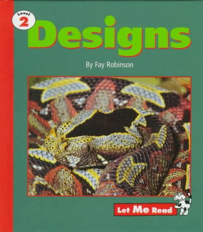 Designs: Level 2 (Let Me Read Series) (9780673363381) by Robinson, Fay
