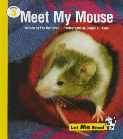 Imagen de archivo de Meet My Mouse, Stage 3, Let Me Read Series a la venta por Better World Books
