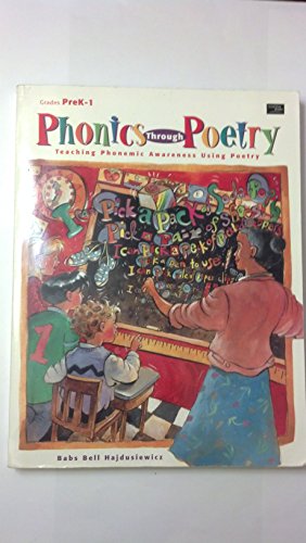Stock image for Phonics Through Poetry: Teaching Phonemic Awareness Using Poetry, PreK-1 for sale by Ergodebooks