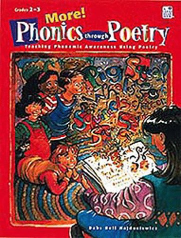 Stock image for More! Phonics Through Poetry: Teaching Phoenemic Awareness Using Poetry for sale by Books of the Smoky Mountains