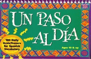 Stock image for UN Paso Al Dia: 180 Daily Brainteasers About Hispanic Cultures (Spanish Edition) for sale by HPB Inc.