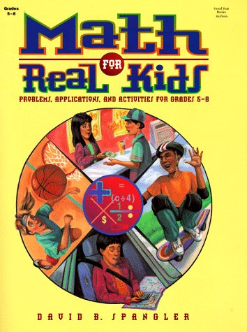 Imagen de archivo de Math For Real Kids a la venta por Reliant Bookstore
