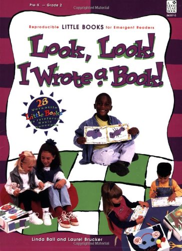 Stock image for Look, Look, I Wrote a Book: Reproducible Little Books for Emergent Readers: Grades PreK-2: Teacher Resource for sale by HPB-Red