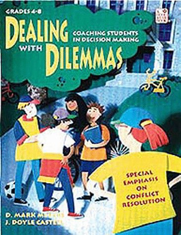 Imagen de archivo de Dealing With Dilemmas: Coaching Students in Decision Making: Teacher Resource a la venta por More Than Words