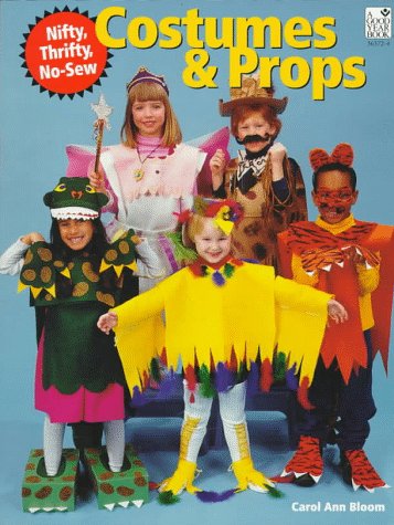 Beispielbild fr Nifty, Thrifty, No-Sew Costumes and Props for Children: Teacher Resource: Parent Resource zum Verkauf von Ergodebooks